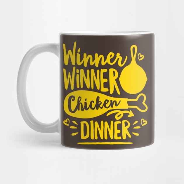 Winner Winner Chicken Dinner by DetourShirts